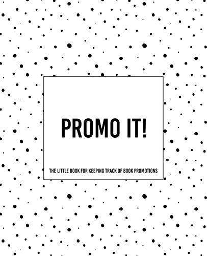 Promo It! ~ The Little Book Fur Keeping Track Of Book Promotions - 9781652578604