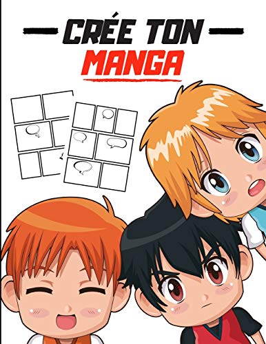 Cr?e Ton Manga: 110 Pages ? Composer (French Edition)