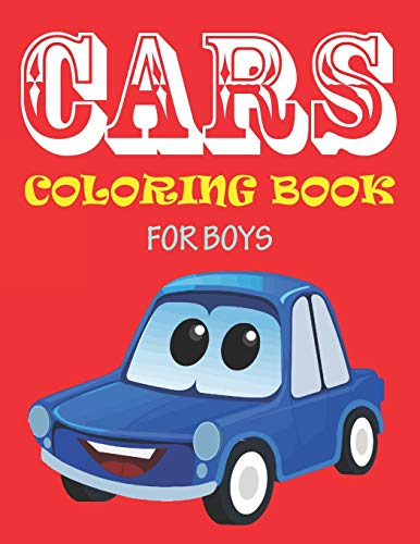 CARS COLORING BOOK FOR BOYS: The cute coloring book for boys and toddlers