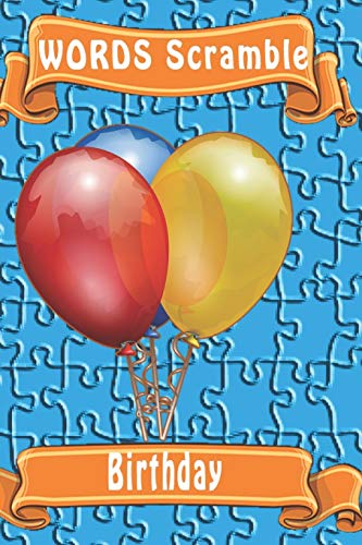 Word Scramble Birthday: Word Scramble Game Is One Of The Fun Word Search Games For Kids To Play At Your Next Cool Kids Party - 9781652902010