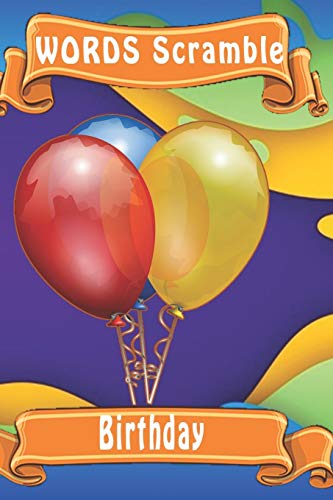 word scramble Birthday: Word scramble game is one of the fun word search games for kids to play at your next cool kids party - 9781652924937