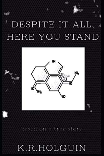 Despite It All, Here You Stand