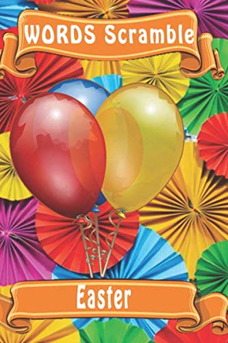 Word Scramble Easter: Word Scramble Game Is One Of The Fun Word Search Games For Kids To Play At Your Next Cool Kids Party - 9781653015917