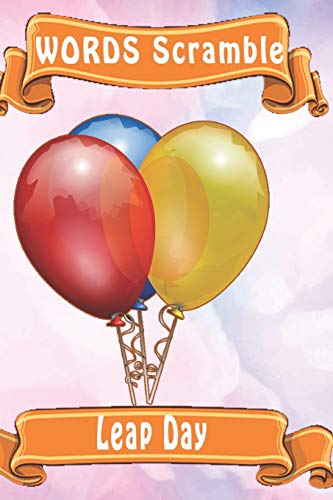 word scramble Leap Day: Word scramble game is one of the fun word search games for kids to play at your next cool kids party - 9781653040605