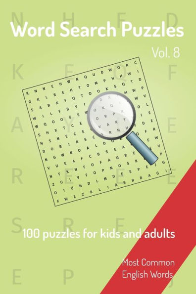Word Search Puzzles - 100 Puzzles For Kids And Adults: Most Common English Words | Easy To Carry | 6X9In | 115 Pages | 100 Puzzles And Solutions - 9781653137787