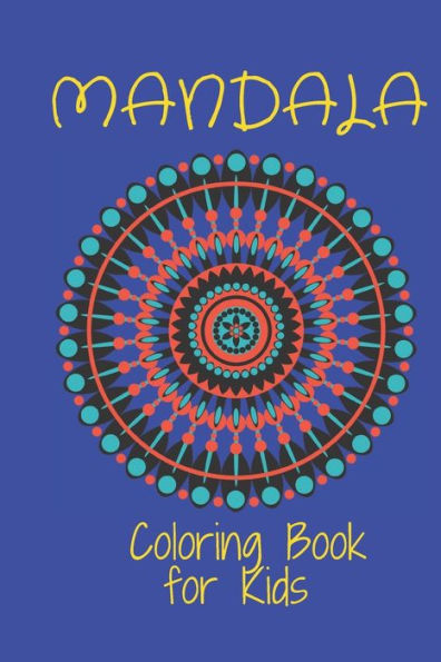Mandala Coloring Book For Kids:: Big Mandalas To Color For Relaxation And Stress: