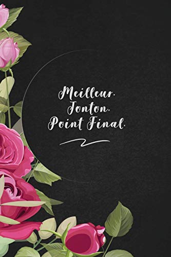 Meilleur. Tonton. Point Final.: Envoyez-Le Comme Cadeau ? La Personne Qui Vous Vient ? L'Esprit, Il/Elle Va L'Adorer! (French Edition) - 9781653374007
