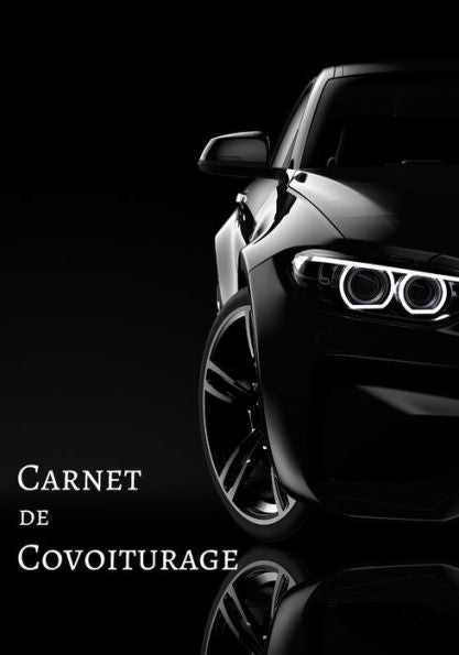 Carnet De Covoiturage: Livre De Bord - 70 Feuilles De Route - Format 17.78 X 25.4 Cm (French Edition) - 9781653602100