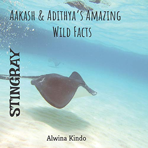 STINGRAY- Aakash & Adithya?ÇÖs Amazing Wild Facts