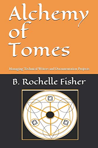 Alchemy of Tomes: Managing Technical Writers and Documentation Projects