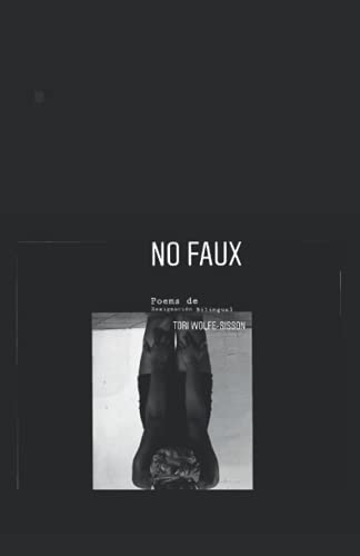 No Faux: Poemas De Resignaci??n M?ís All?í Del Divorcio (Spanish Edition)