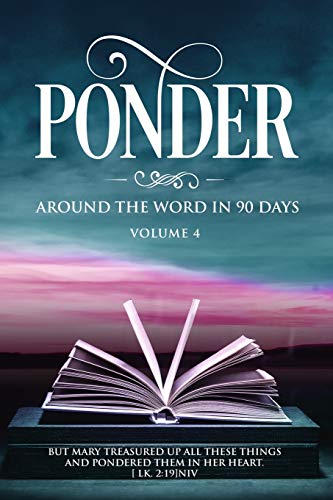 PONDER: Around the Word in 90 Days (Paperback)