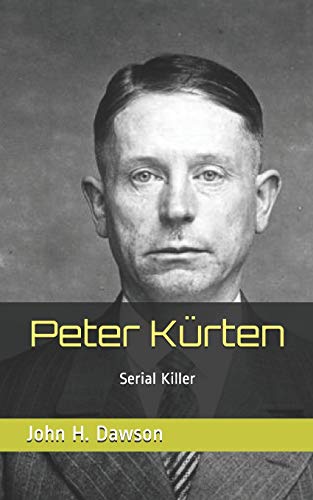 Peter K??rten: Serial Killer