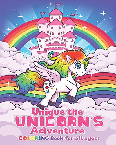 Unique the Unicorn's Adventures: Coloring Book for all ages