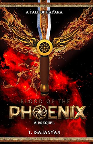 Blood of the Phoenix: An AU Bronze Age Armenia Historical Fantasy (A Tale of Hayara)