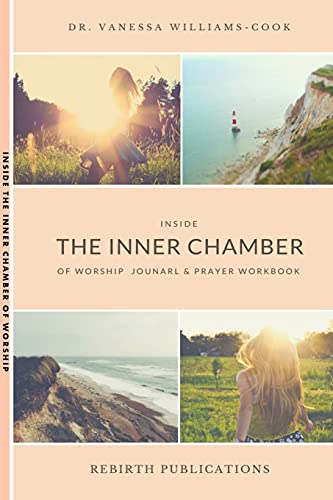 Inside the Inner Chamber of Worship: 30-Day Prayer Journal and Devotional