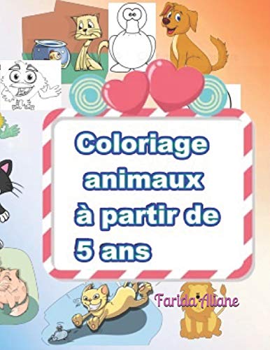 coloriage animaux ? partir de 5 ans: pour gar?ons et filles (French Edition)
