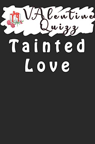 Valentine QuizzTainted Love: Word scramble game is one of the fun word search games for kids to play at your next cool kids party - 9781656829986