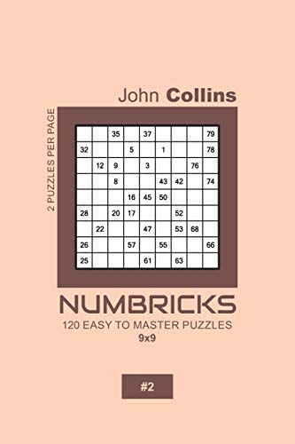 Numbricks - 120 Easy To Master Puzzles 9x9 - 2 (Numbricks Puzzle Book 9x9)