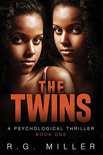 The Twins: Book 1 An Iris Williams and Annette Toni Novel: A Psychological Thriller. Second Edition