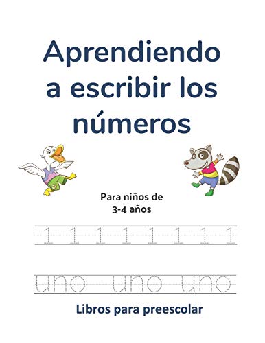 Aprendiendo a escribir los n??meros: Para ni??os de 3-4 a??os (Libros de preescolar) (Spanish Edition)