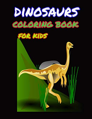 Dinosaur coloring book for kids: Great Gift for Boys & Girls, ages 4-8 - 9781657733374