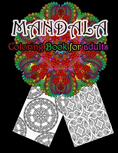 Mandala Coloring Book For Adults: Stress Relieving Mandala Designs For Adults Relaxation - 9781658243100