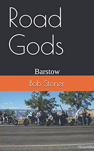 Road Gods: Barstow