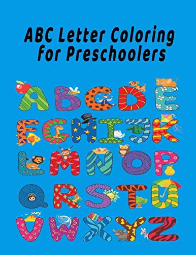 ABC Letter Coloring Book For Preschoolers: ABC Letter Coloringt letters coloring book, ABC Letter Tracing for Preschoolers A Fun Book to Practice Writing for Kids Ages 3-5 - 9781658844871