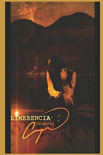 LIMERENCIA: Estado mental, atracci??n romantica involuntaria de una persona hacia otra. (Spanish Edition)