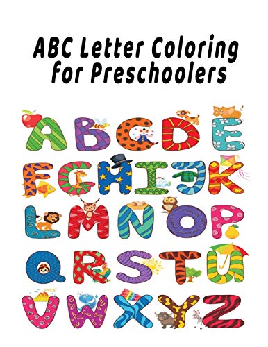 ABC Letter Coloring Book For Preschoolers: ABC Letter Coloringt letters coloring book, ABC Letter Tracing for Preschoolers A Fun Book to Practice Writing for Kids Ages 3-5 - 9781658844932