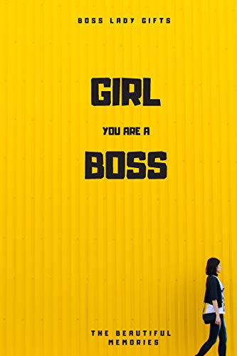 Girl You Are A Boss: Boss Lady Gifts - 9781659069242
