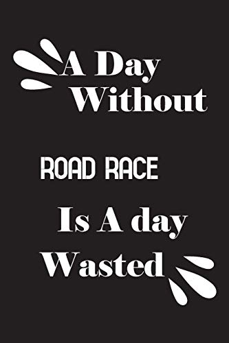 A day without road race is a day wasted (Paperback)