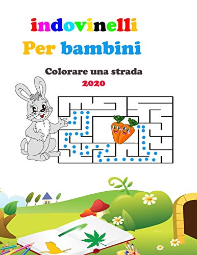 indovinelli per bambini: indovinelli per bambini intelligenti colorare una strada , perfetto da regalare a un bambino (21,59 x 27,94 cm), 100 p??ginas (Italian Edition)
