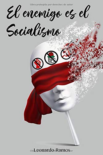 El Enemigo es el Socialismo (Versi??n Blanco y Negro) (Spanish Edition)