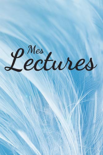 Mes Lectures: Mon carnet de lecture | 100 Fiches de lecture ? remplir | 130 Pages. (French Edition)