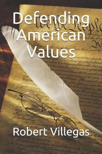 Defending American Values (Villegas Politics)