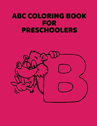ABC Coloring Book For Preschoolers: ABC Letter Coloringt letters coloring book, ABC Letter Tracing for Preschoolers A Fun Book to Practice Writing for Kids Ages 3-5 - 9781660899562