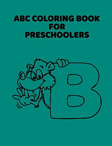 ABC Coloring Book For Preschoolers: ABC Letter Coloringt letters coloring book, ABC Letter Tracing for Preschoolers for Kids Ages 3-5 A Fun Book to Practice Writing - 9781660922963