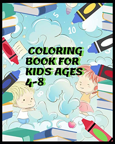 COLORING BOOK FOR KIDS AGES 4-8: KIDS COLORING BOOK