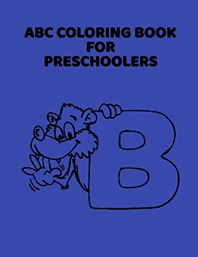 ABC Coloring Book For Preschoolers: ABC Letter Coloringt letters coloring book, ABC Letter Tracing for Preschoolers for Kids Ages 3-5 A Fun Book to Practice Writing - 9781660917099