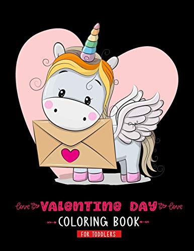 Valentine Day Coloring Book For Toddlers: A Cute & Adorable Valentine's Day Coloring Book Featuring Cupid ,Hearts, Cherubs, Cute Animals, and More - 9781660934324