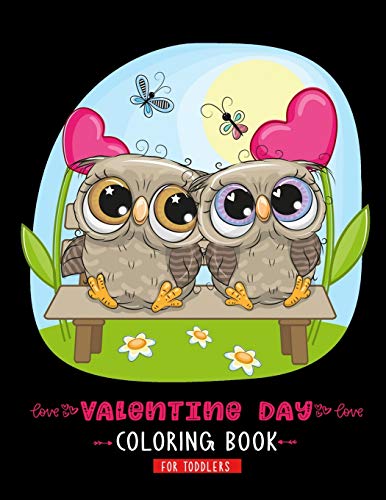 Valentine Day Coloring Book For Toddlers: A Cute & Adorable Valentine's Day Coloring Book Featuring Cupid ,Hearts, Cherubs, Cute Animals, and More - 9781660941193