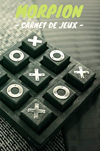Morpion Carnet de Jeux: Carnet de jeux Morpion, Tic Tac Toe, OXO pour Enfants, Famille et Adultes (French Edition) - 9781661265342