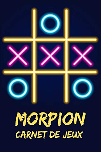 Morpion Carnet de Jeux: Carnet de jeux Morpion, Tic Tac Toe, OXO pour Enfants, Famille et Adultes (French Edition) - 9781661267919