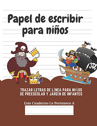 Papel de escribir para ni??os: 100 P??ginas de Pr??ctica de Escritura Para Ni??os de 3 a 6 A??os (Spanish Edition) - 9781661553159