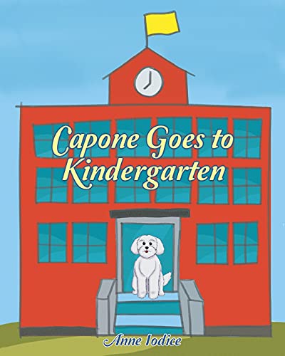 Capone Goes To Kindergarten