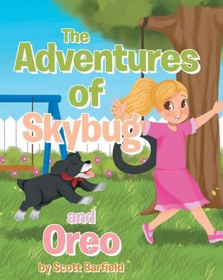 The Adventures Of Skybug And Oreo