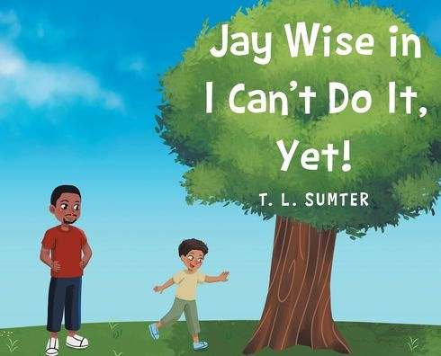 Jay Wise In I Can't Do It, Yet!