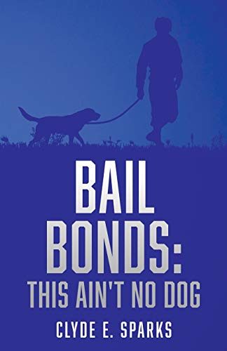 Bail Bonds: This Ain't No Dog